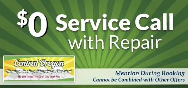 $0 Service Call with Repair - central oregon
